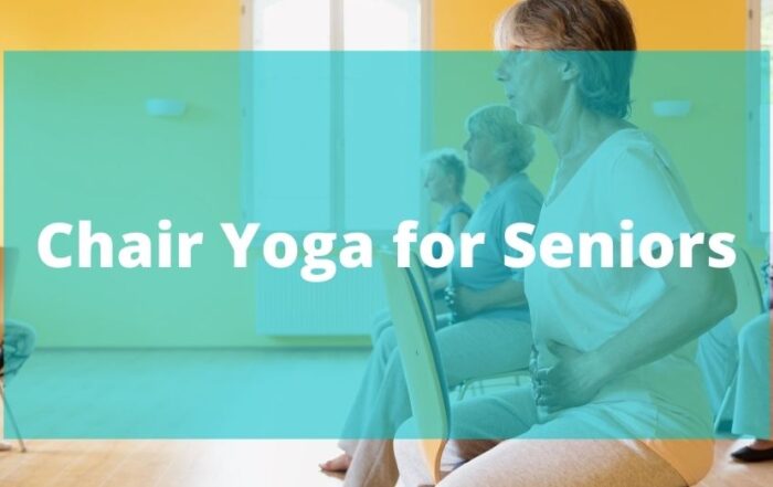 Chair Yoga for Seniors Blog Post Headers